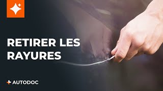 Comment éliminer les rayures d’une voiture  Les conseils dAUTODOC [upl. by Brenza426]