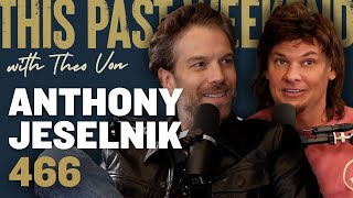 Anthony Jeselnik  This Past Weekend w Theo Von 466 [upl. by Song]