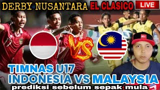 Indonesia u17 Vs Malaysia U17 DERBY NUSANTARAPrediksi Anda [upl. by Kina]