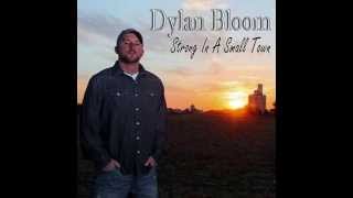 Dylan Bloom Turn The Radio Up [upl. by Nohshan]