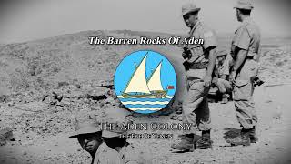 The Barren Rocks Of Aden  British Aden Colony March [upl. by Jahdol873]