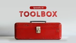 Toolbox  Uma Coisa é necessária  Episódio 01 [upl. by Lonnard566]