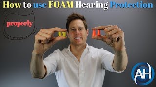 How to use FOAM Hearing Protection and Ear Plugs  Proper Insertion Technique [upl. by Shaefer]