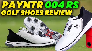 Payntr 004 RS Golf Shoes REVIEW 2024 Spiked Performance Spikeless Comfort golf shoes [upl. by Gilmour]