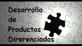 Desarrollo de Productos Diferenciados [upl. by Hamann]