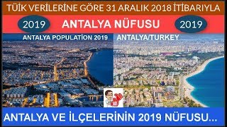 Antalya Nüfusu 2019 Antalya ve İlçelerinin Nüfusu Güncel Antalya TURKEY Population 2019 [upl. by Salokin879]