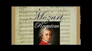 Mozart Requiem K 626 completefull  Classical Music [upl. by Briggs]