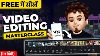 VN Video Editor  COMPLETE Video Editing  Edit Like a Pro on your Phone  FULL TUTORIAL HINDI [upl. by Noyar]