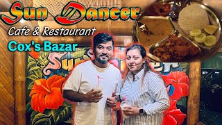 SUN DANCER CAFE amp RESTAURANT  কক্সবাজারে ঘরোয়া খাবার  MampA Vlog 71 [upl. by Ereveneug]