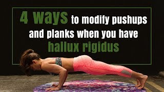 4 ways to modify pushups and planks when you have hallux rigidus [upl. by Ecyar]