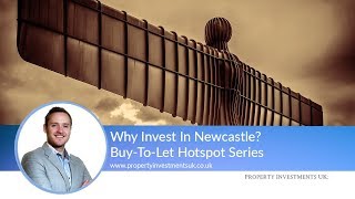 Where To Invest In Newcastle  BuyToLet Hotspots [upl. by Ahsiyk598]