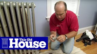 How to Install Thermostatic Radiator Valves  This Old House [upl. by Fokos576]