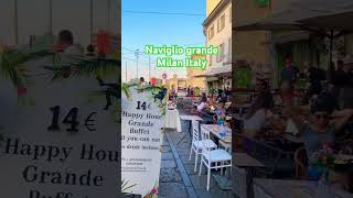 Happy hour naviglio grande Milano Italy [upl. by Eidua]