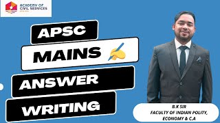 APSC MAINS ANSWER WRITING BY BK SIR [upl. by Dwight]