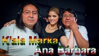 Kala Marka y Ana Bárbara  Niña de Mis Ojos [upl. by Gut]