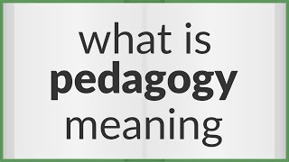 Pedagogy  meaning of Pedagogy [upl. by Obellia]