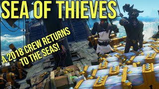 Sea Of Thieves  When A 2018 Crew Return in 2024  Part 1  seaofthieves [upl. by Nitsud]