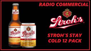 RADIO COMMERCIAL  STROHS BEER STAY COLD 12 PACK [upl. by Anitak796]