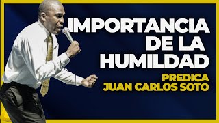 COMO ser HUMILDE delante de DIOS  Pastor Juan Carlos Soto [upl. by Llertak]