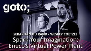 Spark Your Imagination Enecos Virtual Power Plant • Wesley Coetzee amp Sebastian Du Rand • GOTO 2024 [upl. by Tammany]