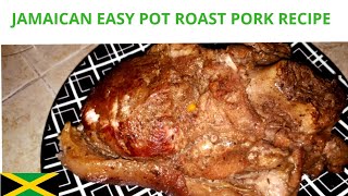 Pot Roast Pork 🇯🇲 Jamaican Pot Roast Pork ll Simple Tasty Recipe How to PrepareCook Pot Roast Pork [upl. by Kiernan]