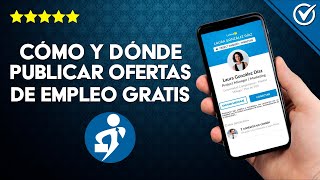 Cómo y Donde Publicar Ofertas de Empleo en Pocos Minutos [upl. by Pontone797]