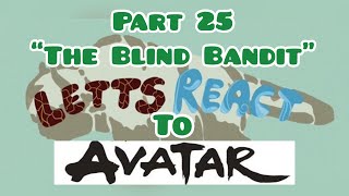 Part 25 Watching Avatar with my Girlfriend for Her First Time “The Blind Bandit” [upl. by Andrade]