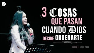 3 COSAS QUE PASAN CUANDO DIOS DECIDE ORDENARTE  Pastora Yesenia Then  Luna Park Argentina [upl. by Dierolf626]