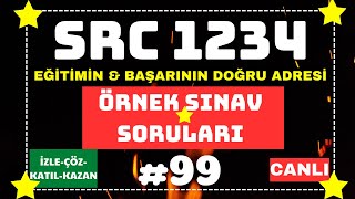 SRC1 SRC2 SRC3 SRC4 quotCANLI YAYINquot ÖRNEK SINAV SORULARI 2023 99 devamı [upl. by Sergeant]