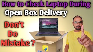 How to Check Laptop During Flipkart Open Box Delivery Explained HP Pavilion Gaming Delevery [upl. by Oigufer]