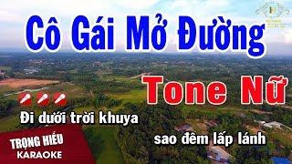 Karaoke Cô Gái Mở Đường Tone Nữ Nhạc Sống  Trọng Hiếu [upl. by Lamej842]