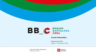 Sessió informativa de les Beques Barcelona Crea 2024 [upl. by Drucy]