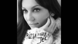 Rúzsa Magdolna  Jel Official Audio [upl. by Weigle540]