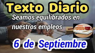 😀Texto diario Viernes 6 de septiembre de 2024❤️Seamos equilibrados en nuestros empleos🙏 [upl. by Kathlin386]