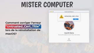 Comment corriger lerreur “UntrustedCertTitle” lors de la réinstallation de macOS [upl. by Elson467]