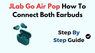 JLab Go Air Pop How To Connect Both Earbuds [upl. by Joby10]