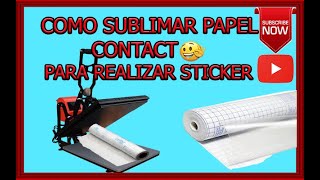 🔥SUBLIMACIÓN DE PAPEL CONTACT✅ Paso a Paso PAPELCONTACT 😱👌✌ [upl. by Varney]