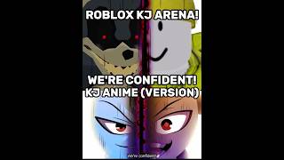 ROBLOX KJ ARENA AND KJ ANIME VERSION  edit kj capcut roblox shorts stealth king Viral [upl. by Yalcrab]