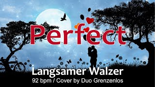 Perfect Langsamer Walzer Slow Waltz [upl. by Bultman514]