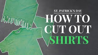 How to Cut TShirts into Something New for St Patrick’s Day [upl. by Leavelle]