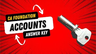 CA FOUNDATION ACCOUNTS ANSWER KEY FOR JUNE 2024 EXAM [upl. by Ahsenad]