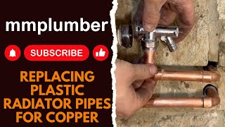 Replacing plastic radiator pipes for copper [upl. by Shiau]