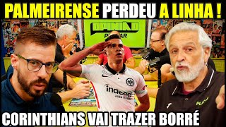 PALMEIRENSE PERDE A LINHA COM NOVO PATROCINIO DO E BORRÉ NO CORINTHIANS  VAIDEBET [upl. by Assetnoc]