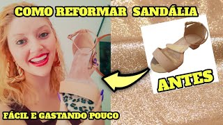 COMO REFORMAR SANDÁLIA  DIY [upl. by Ahsela752]