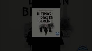 Últimos días en Berlín Finalista Premio Planeta 2021 Muestra Gratis Audiolibro [upl. by Ednutabab]