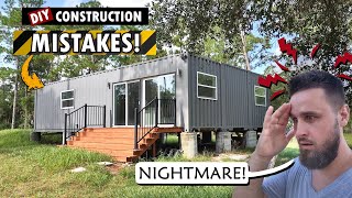 Top 10 MISTAKES I Made While Building My Container Home [upl. by Staford]