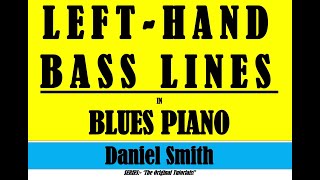 LEFTHAND BASS LINES IN BLUES PIANO [upl. by Oatis91]