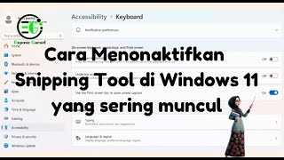 Cara Menonaktifkan Snipping Tool atau Screenshot Windows 11 sering Muncul [upl. by Aivitnahs]