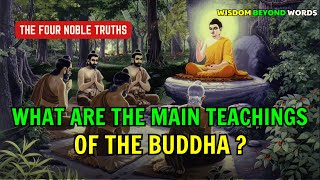 What are The Main Teachings of The Buddha buddha religion wisdom truth [upl. by Sioled]