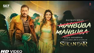 Sikander Song  Mehbuba Mehbuba Video Song  Salman Khan Kajal Aggarwal  Arijit Singh Pritam [upl. by Otreblasiul324]